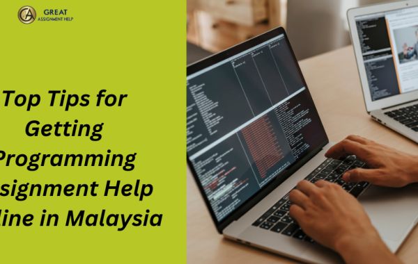Top Tips for Getting Programming Assignment Help Online in Malaysia