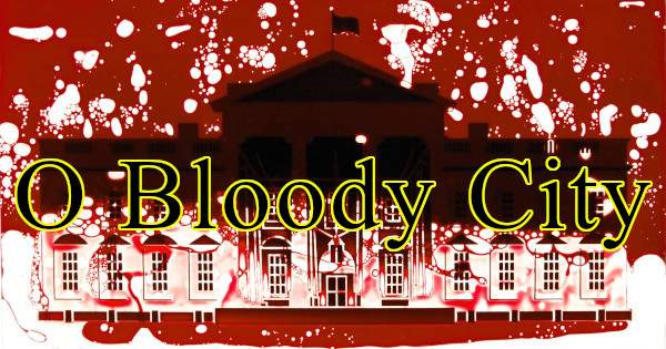 O Bloody City