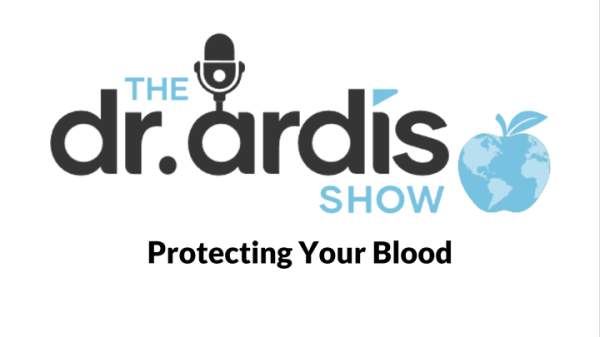DA52-Protecting Your Blood - Dr. Ardis Show - OBBM Network TV