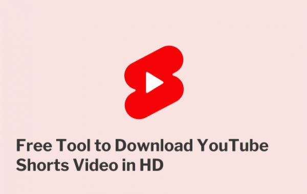 Best Choice of YouTube Shorts Video Download For Free