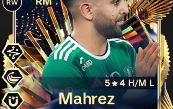 Scoring Big with FC 24: A Guide to Acquiring Riyad Mahrez's TOTS Plus Card