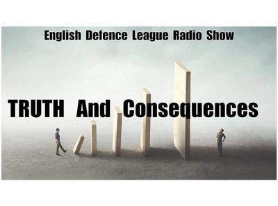 English Defence League Radio Show ~ Truth And Consequences 05/12 by English Defence League Radio | Politics Conservative