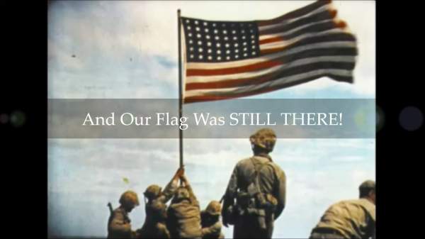 And Our Flag Was STILL THERE