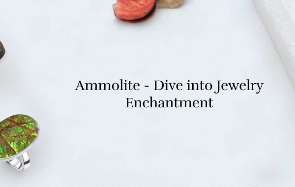 Explore The World of Ammolite Jewelry