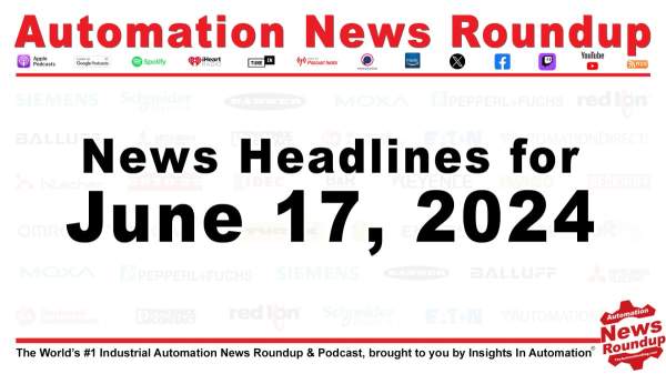 Automation News Roundup for June 17, 2024 (R033) | The Automation Blog