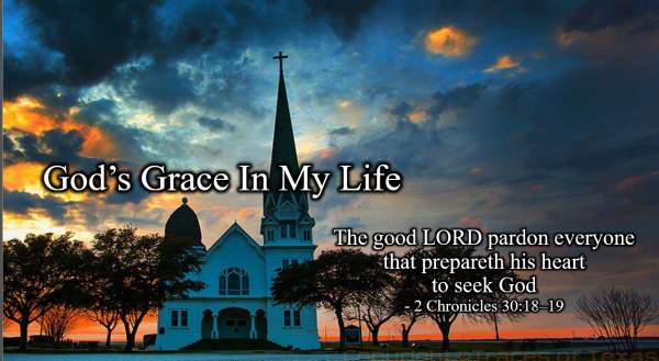 Meet Me At Calvary: God’s Grace In My Life: 2 Chronicles 30:1 – 31:1
