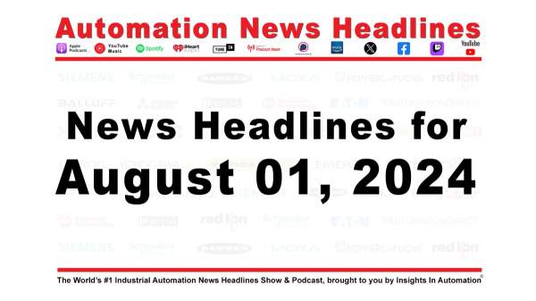 Automation News Headlines for August 1, 2024 (R054) | The Automation Blog