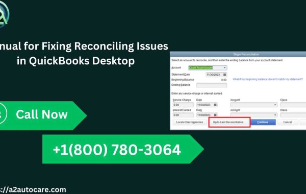 Manual for Fixing Reconciling Issues in QuickBooks Desktop