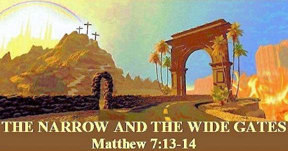 The Narrow & Wide Gates in Matthew 7 - The Outlaw Bible Student