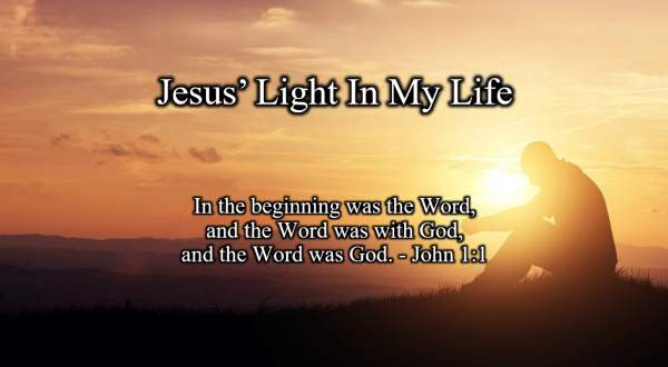 Meet Me At Calvary: Jesus’ Light In My Life  John 1:1-14