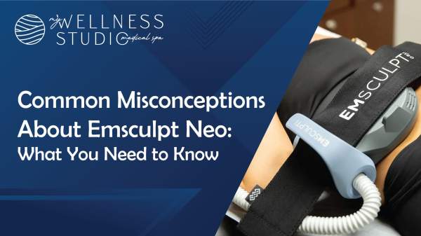 Misconceptions About Emsculpt Neo: Facts | My Wellness Studio