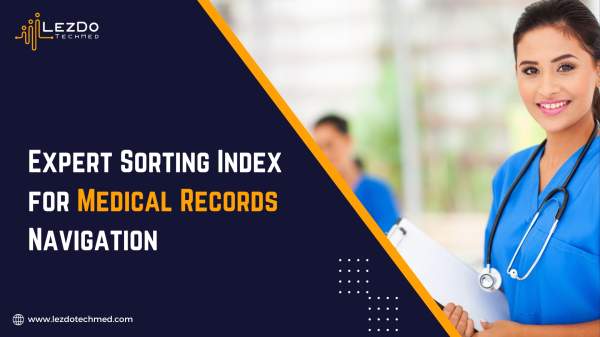 Efficient Medical Sorting and Indexing Services for Organized Records