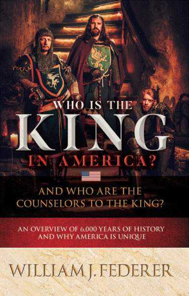 The People are King. Who are Counselors to the King? How does a Republ – AmericanMinute.com-William J. Federer