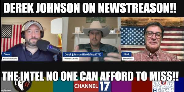 Derek Johnson on NewsTreason!! The Intel No One Can Afford to MIss!! (Video)  | Alternative | Before It's News