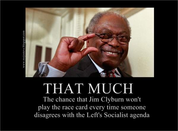 JAMES CLYBURN…PARTY HACK, LOYAL DEMOCRAT, IMBECILE… | a "Backwoods" Conservative