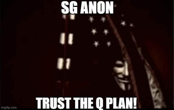 SG Anon: Trust the Q Plan! (Video)  | Alternative | Before It's News