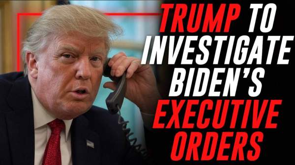 BREAKING: Trump's DOJ To Investigate Biden Executive Orders After It Was Revealed That The Deep State Was Issuing Them Without Biden's Knowledge