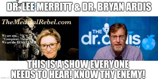 Dr. Lee Merritt & Dr. Bryan Ardis: This is A Show Everyone Needs To Hear! Know Thy Enemy! (Video)  | Alternative | Before It's News