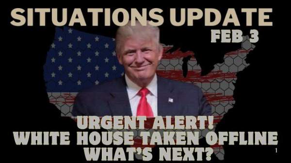 Situation Update 2/3/25: Urgent Alert! White House Taken Offline – What’s Next??? | Blogging/Citizen Journalism | Before It's News