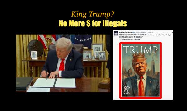 King Trump? No More $ for Illegals – Praying Citizen