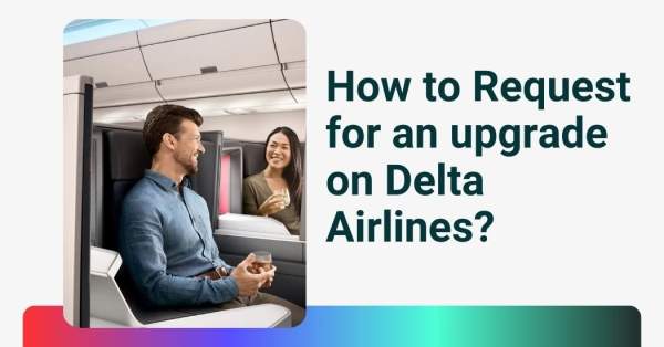 How to Get a Free Upgrade on Delta Flights? 2025 Updates!