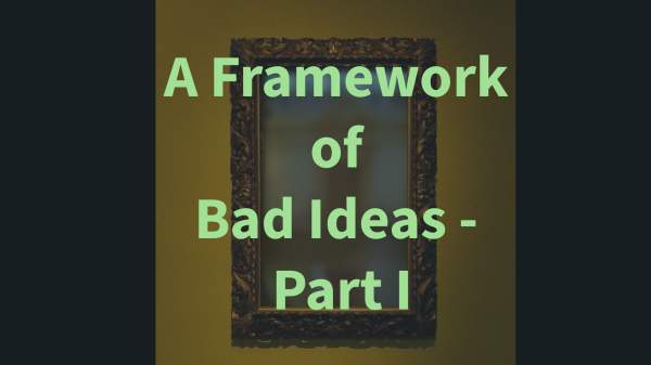 Love & Truth Network | A Framework of Bad Ideas - Part 1 | The Narrow Way