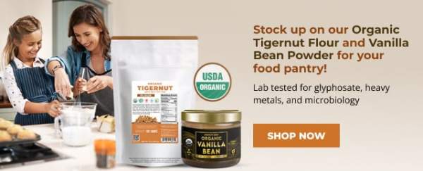 Here’s why Organic Tigernut Flour and Vanilla Bean Powder are Must-Have Pantry Staples!**