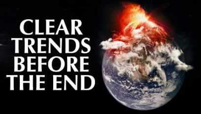 CLEAR TRENDS BEFORE THE END | New American Prophet (N.A.P.)
